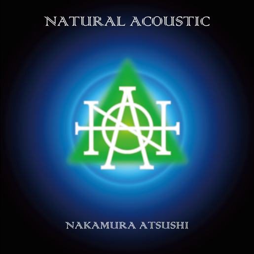NATURAL ACOUSTIC NAKAMURA ATSUSHI